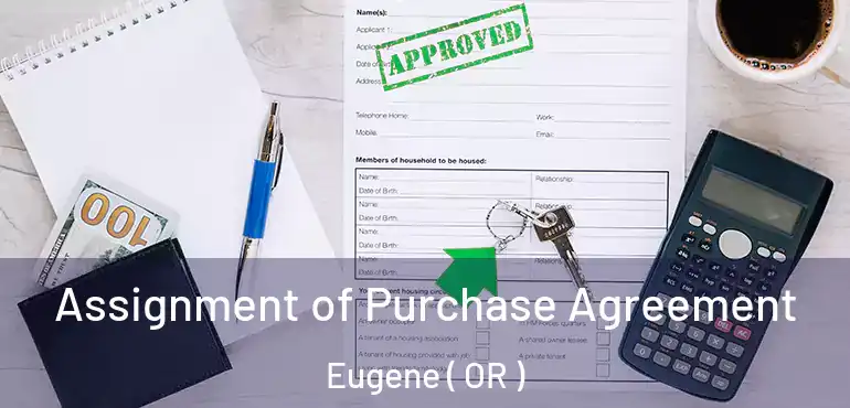  Assignment of Purchase Agreement Eugene ( OR )