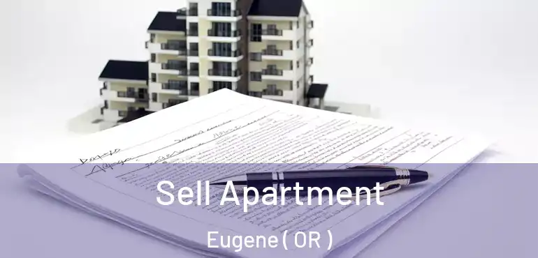  Sell Apartment Eugene ( OR )