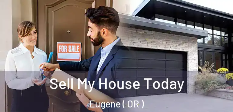  Sell My House Today Eugene ( OR )